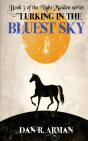 Lurking In The Bluest Sky - Preview