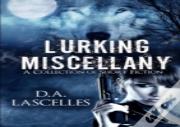 Lurking Miscellany