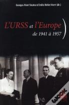 L'Urss Et L'Europe ; De 1941 À 1957
