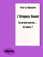 L'Uruguay Round - Un Grand Marché... De Dupes ? - Preview