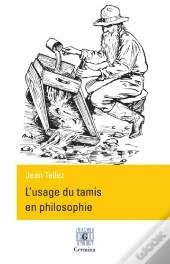 L'Usage Du Tamis En Philosophie