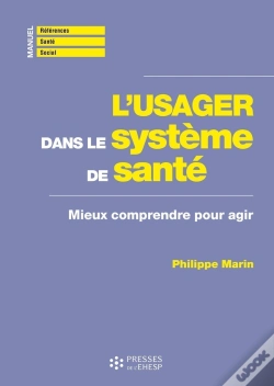 Capa do artigo L'Usager Dans Le Système De Santé : Mieux Comprendre Pour Agir