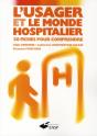 L'Usager Et Le Monde Hospitalier (4e Édition) - Preview
