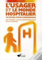 L'Usager Et Le Monde Hospitalier (4e Édition)