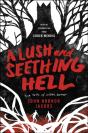 Lush And Seething Hell - Preview