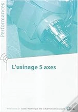 Capa do artigo L'Usinage 5 Axes (Performances, Résultats Des Actions Collectives, 9p05)