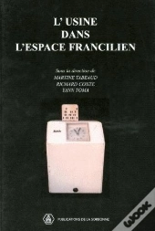 L'Usine Dans L'Espace Francilien