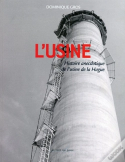 Capa do artigo L'Usine, Histoire Anecdotique De L'Usine De La Hague