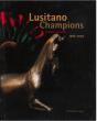 Lusitano Champions - Preview
