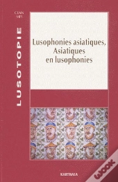 Lusophonies Asiatiques, Asiatiques En Lusophonies