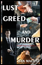 Lust, Greed And Murder