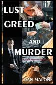 Lust, Greed And Murder