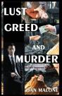 Lust, Greed And Murder - Preview