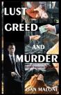 Lust, Greed And Murder - Preview