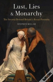 Capa do artigo Lust, Lies And Monarchy