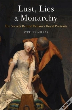 Capa do artigo Lust, Lies And Monarchy