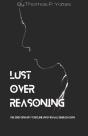 Lust Over Reasoning - Preview