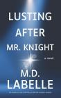 Lusting After Mr. Knight - Preview