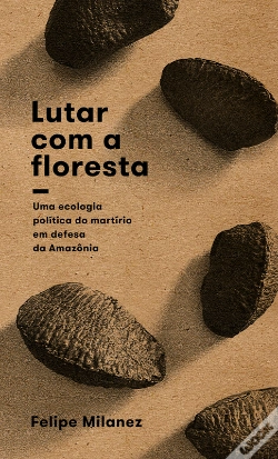 Capa do artigo Lutar Com A Floresta