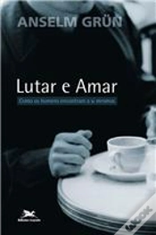 Capa do artigo Lutar e Amar: Como os Homens se Encontram a Si Mesmos