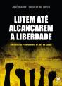 Lutem Até Alcançarem a Liberdade - Preview
