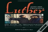 Luther And His Progeny