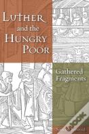 Luther And The Hungry Poor