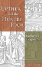 Luther And The Hungry Poor - Preview