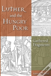 Luther And The Hungry Poor