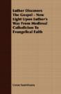 Luther Discovers The Gospel - New Light - Preview