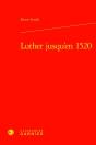 Luther Jusqu'En 1520 - Preview
