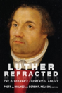 Luther Refracted - Preview