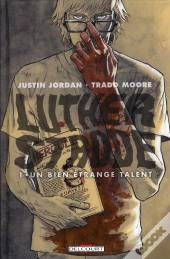 Luther Strode T.1 Un Bien Etrange Talent