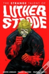 Capa do artigo Luther Strode Volume 1: The Strange Talent Of Luther Strode