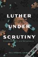 Luther Under Scrutiny