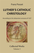 Luther'S Catholic Christology