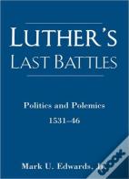 Luther'S Last Battles