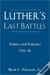 Luther'S Last Battles