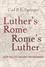 Luther'S Rome, Rome'S Luther - Preview