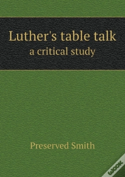 Capa do artigo Luther'S Table Talk A Critical Study