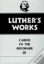 Luther'S Works, Volume 33