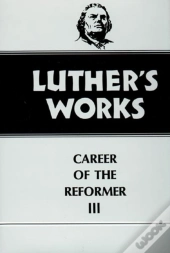 Luther'S Works, Volume 33