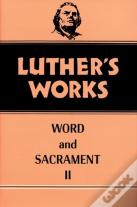 Luther'S Works, Volume 36