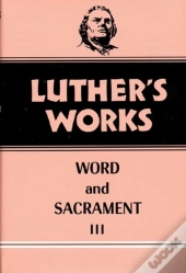 Luther'S Works, Volume 37