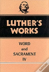 Luther'S Works, Volume 38
