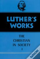 Luther'S Works, Volume 44
