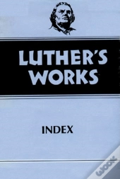 Luther'S Works, Volume 55