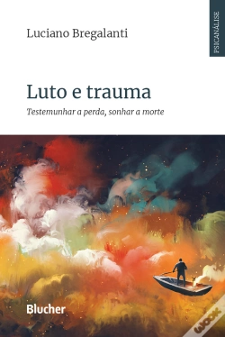 Capa do artigo Luto E Trauma