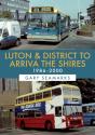 Luton & District To Arriva The Shires: 1986-2000 - Preview