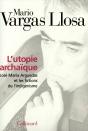 L'Utopie Archaïque ; José Maria Arguedas Et Les Fictions De L'Indigénisme - Preview